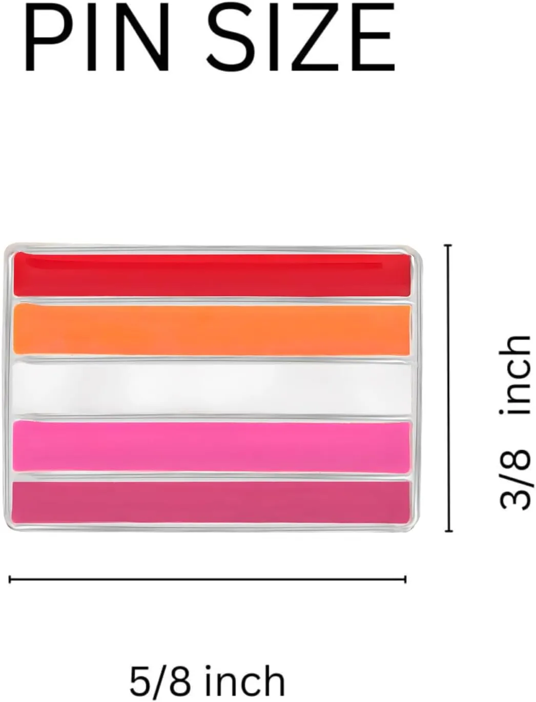 Lesbian Sunset Flag Pins - Lesbian Rectangle Lapel Pin Perfect for Pride Parades, LGBTQ Events, Pride Month, Promotional Events, Gift-Giving & More!